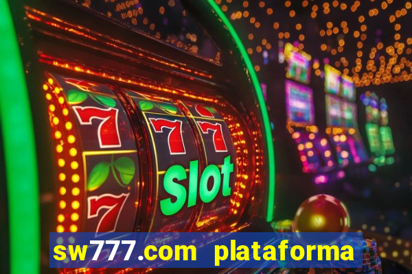 sw777.com plataforma cassino online